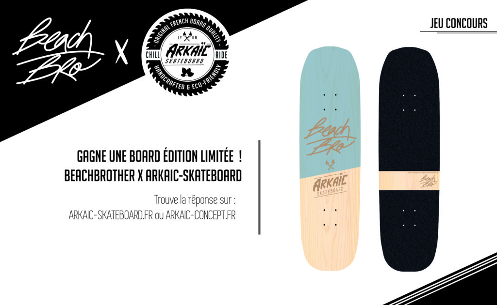 Image jeu concours Beachbrother x Arkaic-skateboard