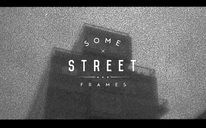 SOME STREET FRAMES 3
